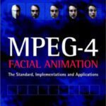 خرید و دانلود نسخه کامل کتاب MPEG-4 facial animation: the standard, implementation, and applications