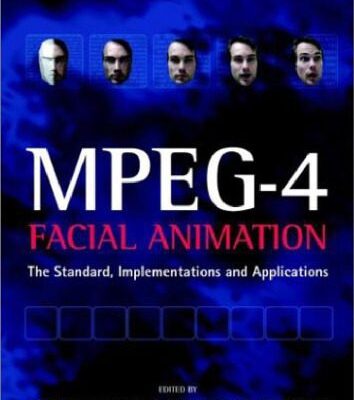 خرید و دانلود نسخه کامل کتاب MPEG-4 facial animation: the standard, implementation, and applications
