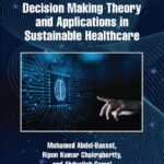 خرید و دانلود نسخه کامل کتاب Multi-Criteria Decision Making Theory and Applications in Sustainable Healthcare