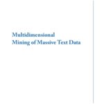 خرید و دانلود نسخه کامل کتاب Multidimensional Mining of Massive Text Data