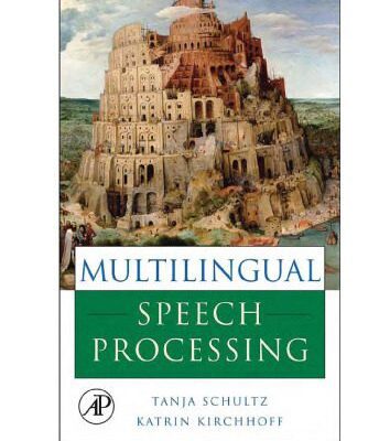 خرید و دانلود نسخه کامل کتاب Multilingual Speech Processing