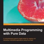 خرید و دانلود نسخه کامل کتاب Multimedia Programming with Pure Data