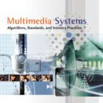 خرید و دانلود نسخه کامل کتاب Multimedia Systems: Algorithms, Standards, and Industry Practices