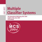 خرید و دانلود نسخه کامل کتاب Multiple Classifier Systems: 5th International Workshop, MCS 2004, Cagliari, Italy, June 9-11, 2004. Proceedings