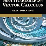خرید و دانلود نسخه کامل کتاب Multivariable and Vector Calculus:  An Introduction -  +  Pdf