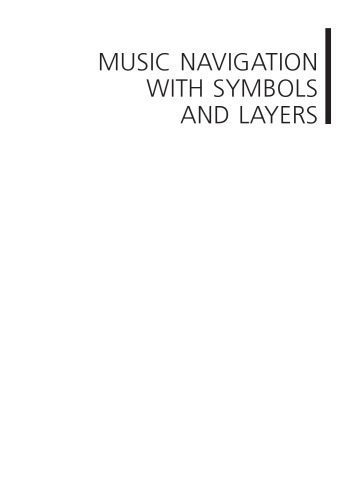 خرید و دانلود نسخه کامل کتاب Music Navigation with Symbols and Layers: Toward Content Browsing with IEEE 1599 XML Encoding