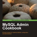 خرید و دانلود نسخه کامل کتاب MySQL Admin Cookbook