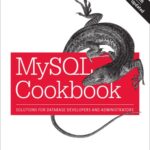 خرید و دانلود نسخه کامل کتاب MySQL Cookbook: Solutions for Database Developers and Administrators