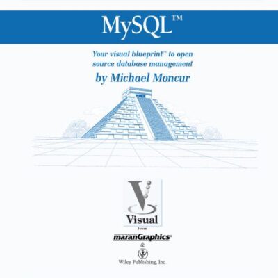 خرید و دانلود نسخه کامل کتاب MySQL: Your Visual Blueprint to Open Source Database Management