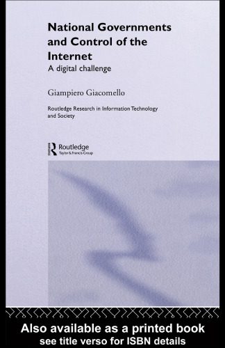 خرید و دانلود نسخه کامل کتاب National Governments and Control of the Internet: A Digital Challenge (Routledge Research in Information Technology and Society)_6884921bc4d7c.jpeg خرید و دانلود نسخه کامل کتاب National Governments and Control of the Internet: A Digital Challenge (Routledge Research in Information Technology and Society)
