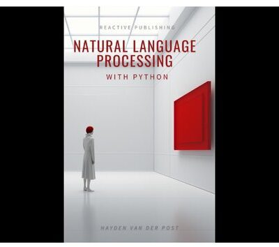 خرید و دانلود نسخه کامل کتاب Natural Language Processing with Python: A comprehensive guide to NLP in the age of AI for 2024