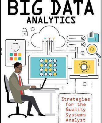 خرید و دانلود نسخه کامل کتاب Navigating Big Data Analytics: Strategies for the Quality Systems Analyst