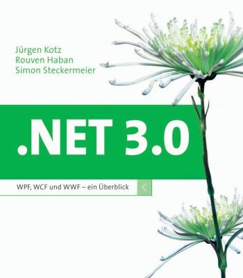 خرید و دانلود نسخه کامل کتاب .NET 3.0. WPF, WCF und WF – ein Überblick