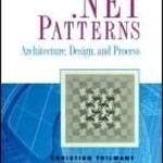 خرید و دانلود نسخه کامل کتاب .NET Patterns: Architecture, Design, and Process