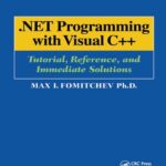 خرید و دانلود نسخه کامل کتاب .Net Programming with Visual C++: Tutorial, Reference, and Immediate Solutions