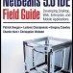 خرید و دانلود نسخه کامل کتاب NetBeans IDE Field Guide: Developing Desktop, Web, Enterprise, and Mobile Applications