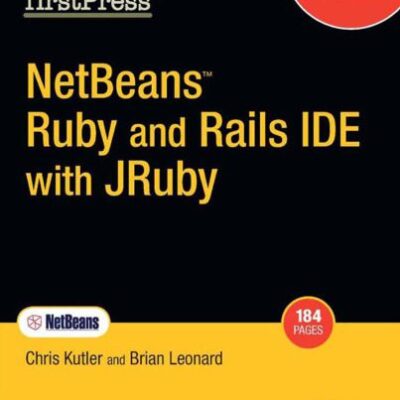 خرید و دانلود نسخه کامل کتاب NetBeans™ Ruby and Rails IDE with JRuby (Firstpress)