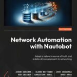 خرید و دانلود نسخه کامل کتاب Network Automation with Nautobot: Adopt a network source of truth and a data-driven approach to networking