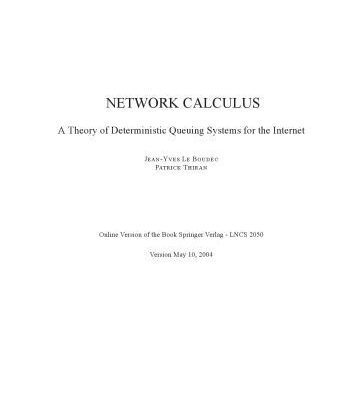 خرید و دانلود نسخه کامل کتاب Network Calculus: A Theory of Deterministic Queuing Systems for the Internet