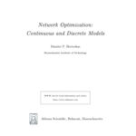 خرید و دانلود نسخه کامل کتاب Network Optimization: Continuous and Discrete Models [Chapters 1, 2, 3, 10]