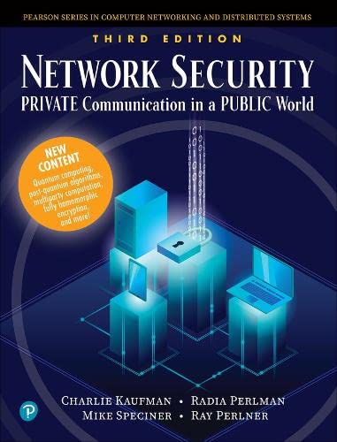 خرید و دانلود نسخه کامل کتاب Network Security: Private Communications in a Public World_6867fcd0bed43.jpeg خرید و دانلود نسخه کامل کتاب Network Security: Private Communications in a Public World