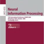 خرید و دانلود نسخه کامل کتاب Neural Information Processing, 13 conf., ICONIP 2006