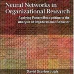 خرید و دانلود نسخه کامل کتاب Neural Networks in Organizational Research: Applying Pattern Recognition to the Analysis of Organizational Behavior