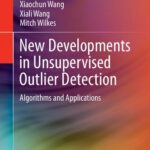 خرید و دانلود نسخه کامل کتاب New Developments in Unsupervised Outlier Detection: Algorithms and Applications