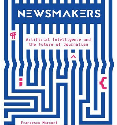 خرید و دانلود نسخه کامل کتاب Newsmakers: Artificial Intelligence and the Future of Journalism