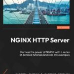 خرید و دانلود نسخه کامل کتاب NGINX HTTP Server: Harness the power of NGINX with a series of detailed tutorials and real-life examples, 5th Edition