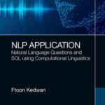 خرید و دانلود نسخه کامل کتاب NLP Application: Natural Language Questions and SQL using Computational Linguistics