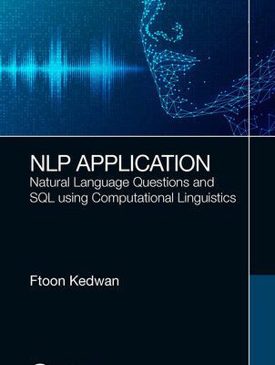 خرید و دانلود نسخه کامل کتاب NLP Application: Natural Language Questions and SQL using Computational Linguistics