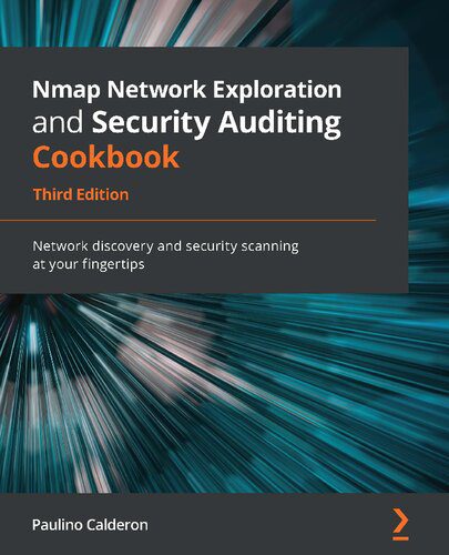 خرید و دانلود نسخه کامل کتاب Nmap Network Exploration and Security Auditing Cookbook: Network discovery and security scanning at your fingertips, 3rd Edition_6867fc12dd3f5.jpeg خرید و دانلود نسخه کامل کتاب Nmap Network Exploration and Security Auditing Cookbook: Network discovery and security scanning at your fingertips, 3rd Edition