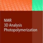 خرید و دانلود نسخه کامل کتاب NMR • 3D Analysis • Photopolymerization