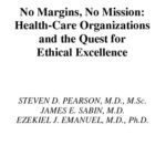 خرید و دانلود نسخه کامل کتاب No Margin, No Mission: Health Care Organizations and the Quest for Ethical Excellence