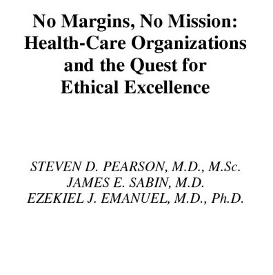 خرید و دانلود نسخه کامل کتاب No Margin, No Mission: Health Care Organizations and the Quest for Ethical Excellence