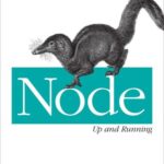 خرید و دانلود نسخه کامل کتاب Node: Up and Running: Scalable Server-Side Code with JavaScript