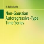 خرید و دانلود نسخه کامل کتاب Non-Gaussian Autoregressive-Type Time Series