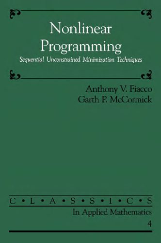 خرید و دانلود نسخه کامل کتاب Nonlinear programming: sequential unconstrained minimization techniques_6870c7f817e03.jpeg خرید و دانلود نسخه کامل کتاب Nonlinear programming: sequential unconstrained minimization techniques