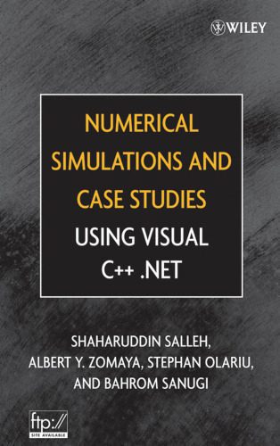 خرید و دانلود نسخه کامل کتاب Numerical simulations and case studies using Visual C++.Net_68720c406417c.jpeg خرید و دانلود نسخه کامل کتاب Numerical simulations and case studies using Visual C++.Net