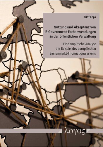 خرید و دانلود نسخه کامل کتاب Nutzung und Akzeptanz von E-Government-Fachanwendungen in der öffentlichen Verwaltung: Eine empirische Analyse am Beispiel des europäischen Binnenmarkt-Informationssystem_6868f86eb4809.jpeg خرید و دانلود نسخه کامل کتاب Nutzung und Akzeptanz von E-Government-Fachanwendungen in der öffentlichen Verwaltung: Eine empirische Analyse am Beispiel des europäischen Binnenmarkt-Informationssystem