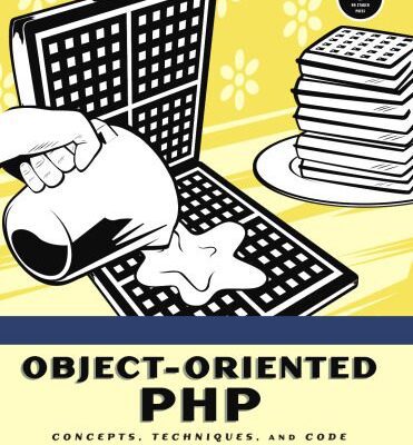 خرید و دانلود نسخه کامل کتاب Object-Oriented PHP: Concepts, Techniques, and Code