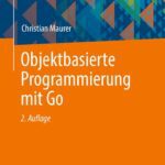 خرید و دانلود نسخه کامل کتاب Objektbasierte Programmierung mit Go