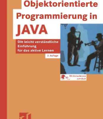 خرید و دانلود نسخه کامل کتاب Objektorientierte Programmierung in JAVA: Die leicht verständliche Einführung für das aktive Lernen