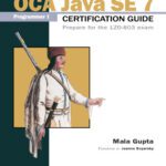خرید و دانلود نسخه کامل کتاب OCA Java SE 7 Programmer I Certification Guide: Prepare for the 1Z0-803 exam