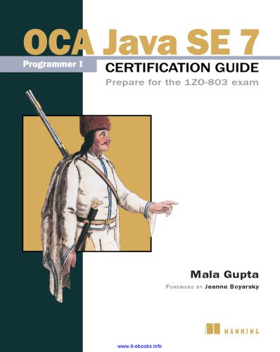 خرید و دانلود نسخه کامل کتاب OCA Java SE 7 Programmer I Certification Guide: Prepare for the 1Z0-803 exam_6867a35964ee2.jpeg خرید و دانلود نسخه کامل کتاب OCA Java SE 7 Programmer I Certification Guide: Prepare for the 1Z0-803 exam