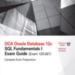 خرید و دانلود نسخه کامل کتاب OCA Oracle Database 12c: SQL Fundamentals I Exam Guide (Exam 1Z0-061)