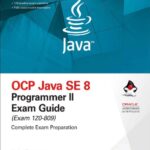 خرید و دانلود نسخه کامل کتاب OCP Java SE 8 Programmer II Exam Guide (Exam 1Z0-809)