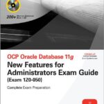 خرید و دانلود نسخه کامل کتاب OCP Oracle Database 11g: New Features for Administrators Exam Guide