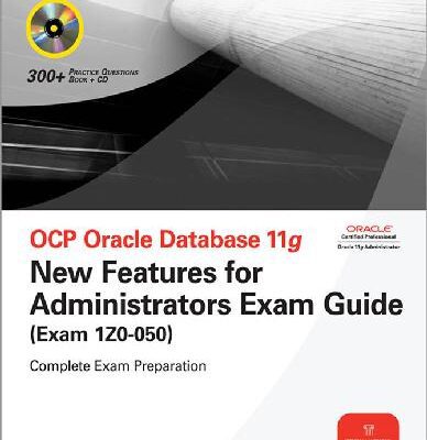 خرید و دانلود نسخه کامل کتاب OCP Oracle Database 11g: New Features for Administrators Exam Guide